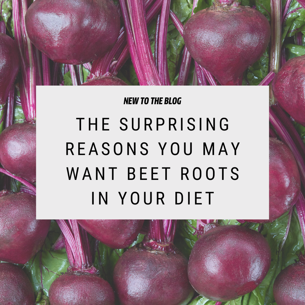 The Surprising Reasons You May Want Beet Roots In Your Diet