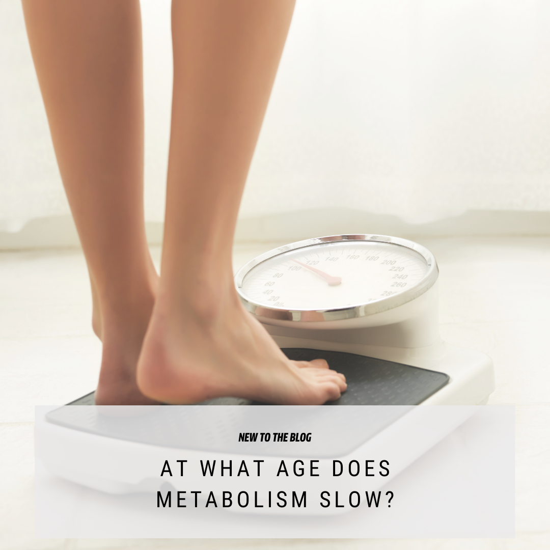 At What Age Does a Woman's Metabolism Slow Down?